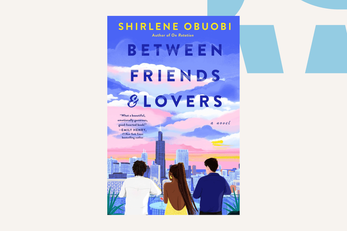 Between Friends & Lovers by Shirlene Obuobi